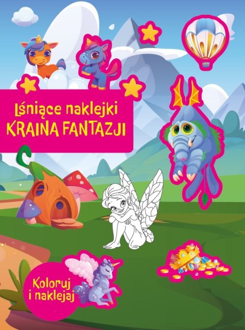 Lśniące naklejki. Kraina fantazji Lśniące naklejki. Kraina fantazji