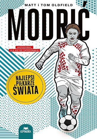 Modrić. Najlepsi piłkarze świata Modrić. Najlepsi piłkarze świata