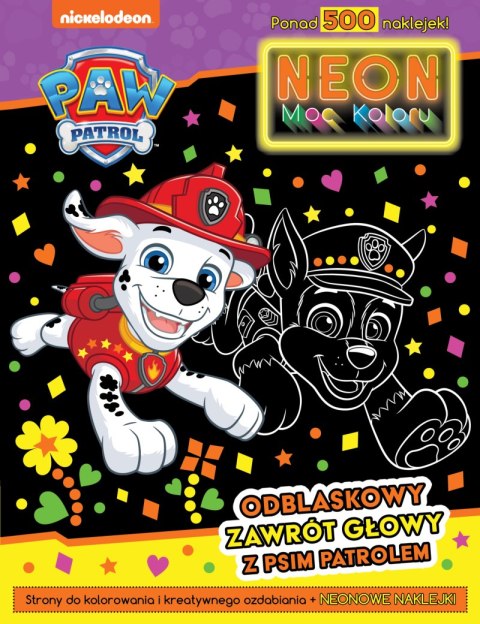 Odblaskowy zawrót głowy z Psim Patrolem. Psi Patrol. Neon. Moc kolorów Odblaskowy zawrót głowy z Psim Patrolem. Psi Patrol. Neon. Moc kolorów