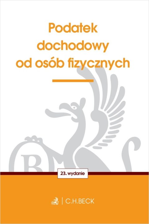 Podatek dochodowy od osób fizycznych wyd. 23 Podatek dochodowy od osób fizycznych wyd. 23