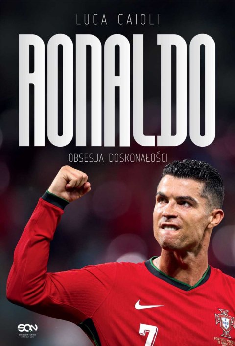 Ronaldo. Obsesja doskonałości wyd. 4 Ronaldo. Obsesja doskonałości wyd. 4
