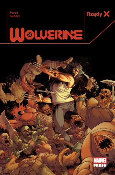 Rządy X. Wolverine. Tom 2. Marvel Fresh Rządy X. Wolverine. Tom 2. Marvel Fresh