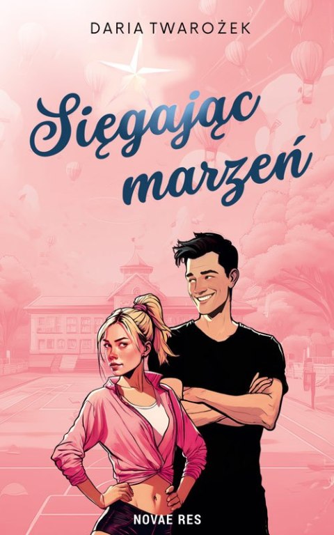 Sięgając marzeń Sięgając marzeń