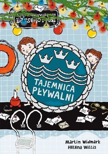 Tajemnica pływalni Biuro Detektywistyczne Lassego i Mai Tajemnica pływalni Biuro Detektywistyczne Lassego i Mai