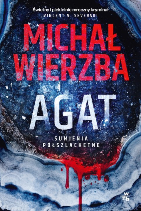 Agat. Sumienia półszlachetne. Tom 1 Agat. Sumienia półszlachetne. Tom 1