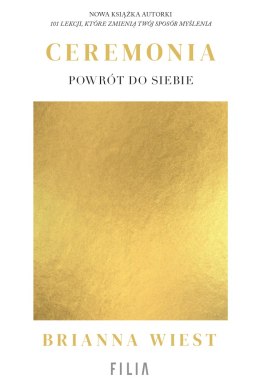 Ceremonia. Powrót do siebie