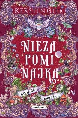 Co spaja świat. Niezapominajka. Tom 3