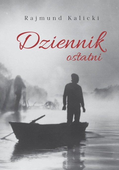Dziennik ostatni Dziennik ostatni