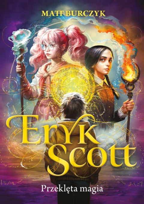 Eryk Scott. Przeklęta magia Eryk Scott. Przeklęta magia