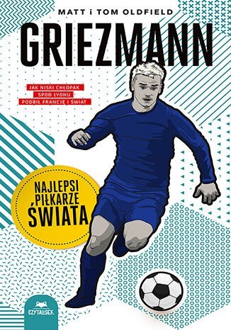 Griezmann. Najlepsi piłkarze świata Griezmann. Najlepsi piłkarze świata