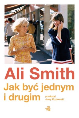 Jak być jednym i drugim