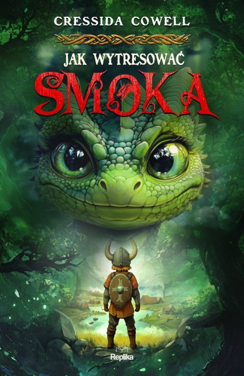 Jak wytresować smoka. Tom 1 Jak wytresować smoka. Tom 1