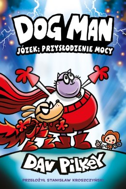 Józek: przysłodzenie mocy. Dogman. Tom 13
