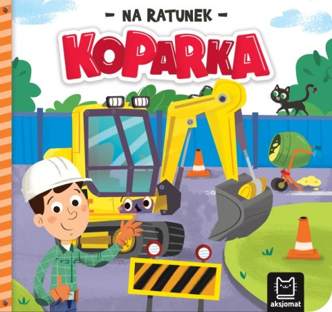 Koparka. Na ratunek Koparka. Na ratunek