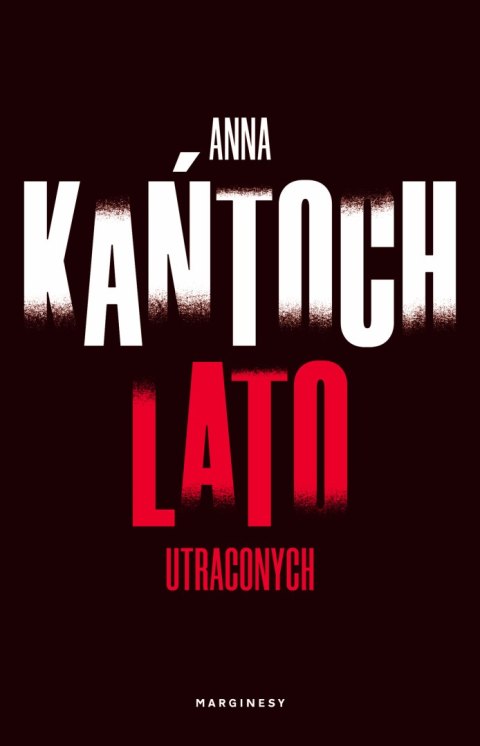 Lato utraconych Lato utraconych