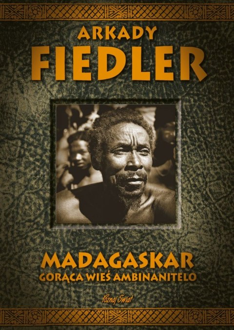 Madagaskar. Goraca Wieś Ambinanitelo wyd. 2025 Madagaskar. Goraca Wieś Ambinanitelo wyd. 2025