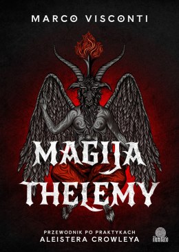 Magija thelemy. Przewodnik po praktykach Aleistera Crowleya