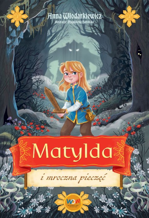Matylda i mroczna pieczęć. Matylda Matylda i mroczna pieczęć. Matylda