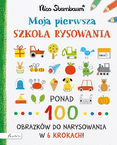 Moja pierwsza szkoła rysowania Moja pierwsza szkoła rysowania