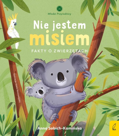 Nie jestem misiem. Fakty o zwierzętach. Młodzi przyrodnicy Nie jestem misiem. Fakty o zwierzętach. Młodzi przyrodnicy