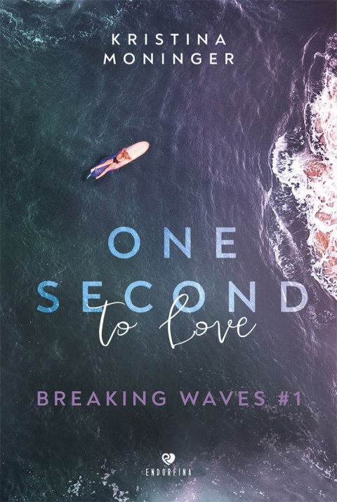 One Second to Love. Breaking Waves. Tom 1 One Second to Love. Breaking Waves. Tom 1