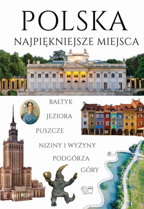 Polska Najpiękniejsze miejsca Polska Najpiękniejsze miejsca