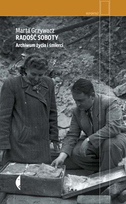 Radość soboty. Archiwum życia i śmierci Radość soboty. Archiwum życia i śmierci