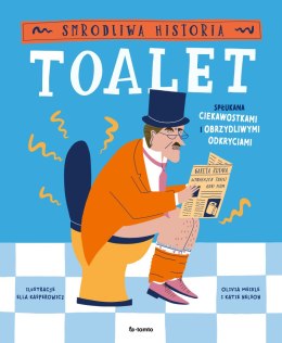 Smrodliwa historia toalet. Spłukana ciekawostkami i obrzydliwymi odkryciami