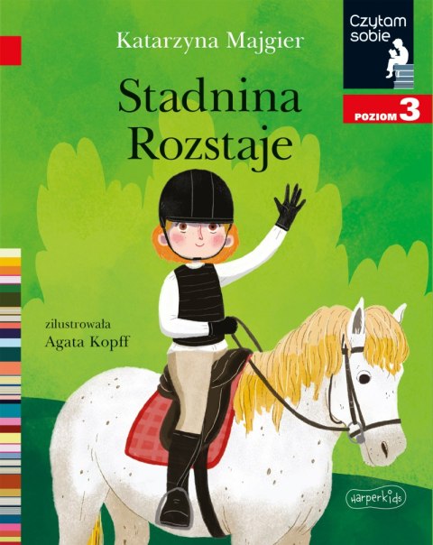 Stadnina Rozstaje. Czytam sobie. Poziom 3 Stadnina Rozstaje. Czytam sobie. Poziom 3