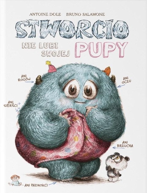 Stworcio nie lubi swojej pupy Stworcio nie lubi swojej pupy