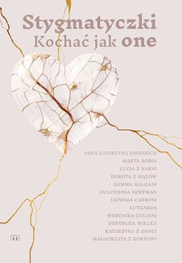 Stygmatyczki. Kochać jak one