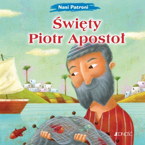 Święty Piotr Apostoł. Nasi Patroni Święty Piotr Apostoł. Nasi Patroni