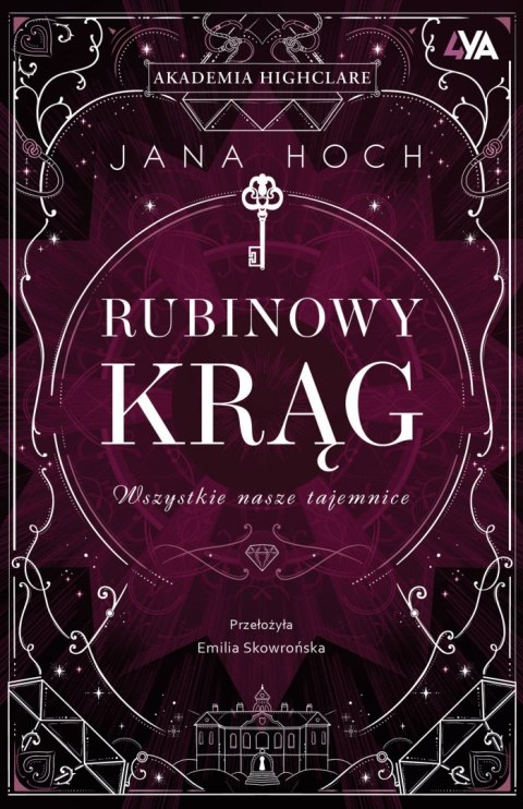Wszystkie nasze tajemnice. Rubinowy krąg Wszystkie nasze tajemnice. Rubinowy krąg