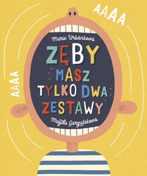 Zęby. Masz tylko dwa zestawy Zęby. Masz tylko dwa zestawy