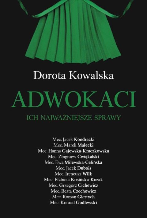Adwokaci. Ich najważniejsze sprawy wyd. 2021 Adwokaci. Ich najważniejsze sprawy wyd. 2021