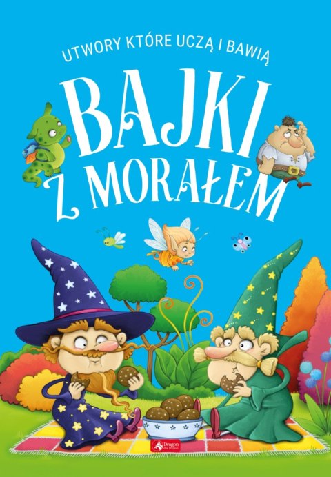 Bajki z morałem. Utwory, które uczą i bawią Bajki z morałem. Utwory, które uczą i bawią
