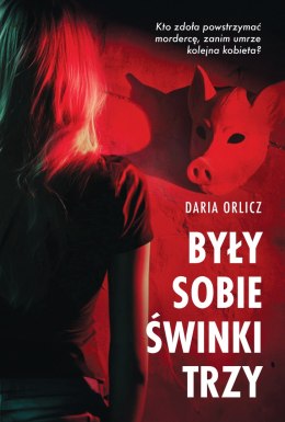 Były sobie świnki trzy. Piekło za rogiem
