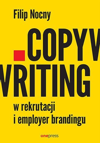 Copywriting w rekrutacji i employer brandingu Copywriting w rekrutacji i employer brandingu