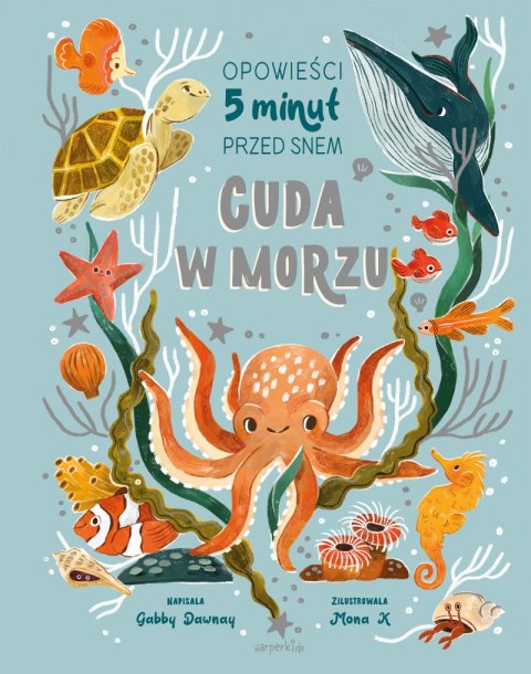 Cuda w morzu. Opowieści 5 minut przed snem Cuda w morzu. Opowieści 5 minut przed snem