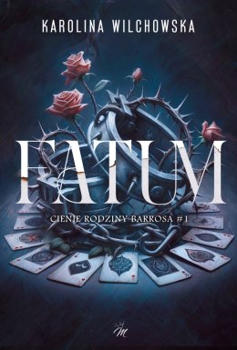FATUM. Cienie ordziny Barrosa. Tom 1