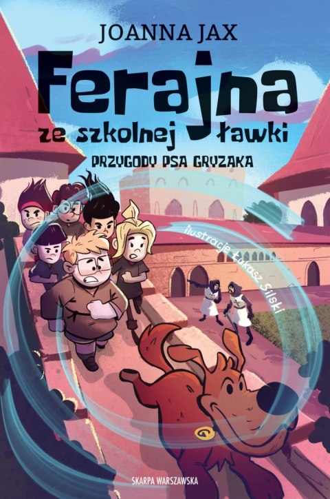 Ferajna ze szkolnej ławki. Przygody psa Gryzaka Ferajna ze szkolnej ławki. Przygody psa Gryzaka