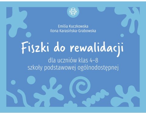 Fiszki do rewalidacji dla uczniów klas 4-8 szkoły podstawowej ogólnodostępnej Fiszki do rewalidacji dla uczniów klas 4-8 szkoły podstawowej ogólnodostępnej