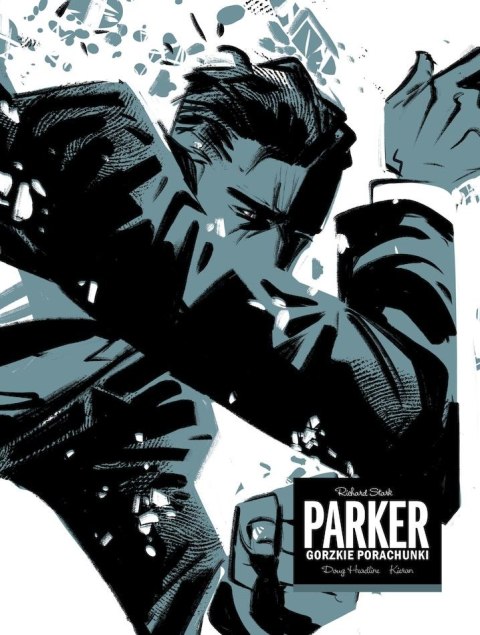 Gorzkie porachunki. Parker Gorzkie porachunki. Parker