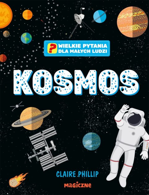 Kosmos. Wielkie pytania dla małych ludzi Kosmos. Wielkie pytania dla małych ludzi