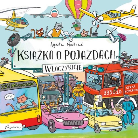 Książka o pojazdach. Włóczykicie Książka o pojazdach. Włóczykicie