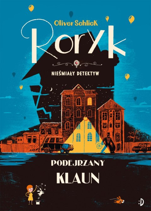 Podejrzany klaun. Roryk. Nieśmiały detektyw. Tom 5 Podejrzany klaun. Roryk. Nieśmiały detektyw. Tom 5