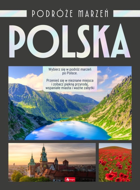 Polska. Podróże marzeń Polska. Podróże marzeń