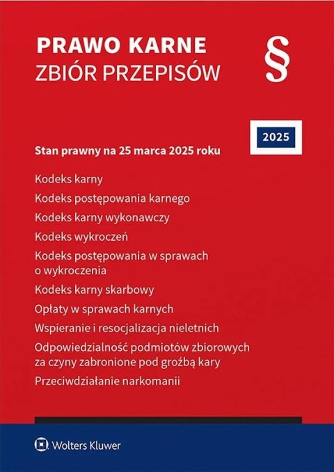 Prawo karne. Zbiór przepisów. 2025 Prawo karne. Zbiór przepisów. 2025