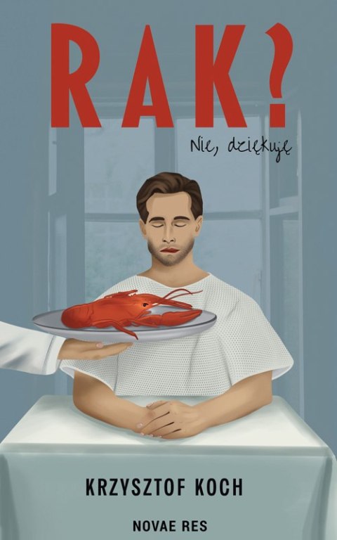 Rak? Nie, dziękuję Rak? Nie, dziękuję