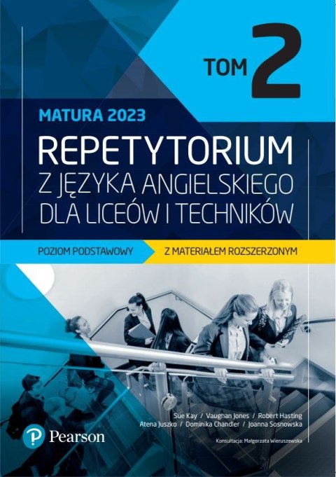 Repetytorium z języka angielskiego dla liceów i techników. Poziom podstawowy z materiałem rozszerzonym + eBook. Tom 2 Repetytorium z języka angielskiego dla liceów i techników. Poziom podstawowy z materiałem rozszerzonym + eBook. Tom 2